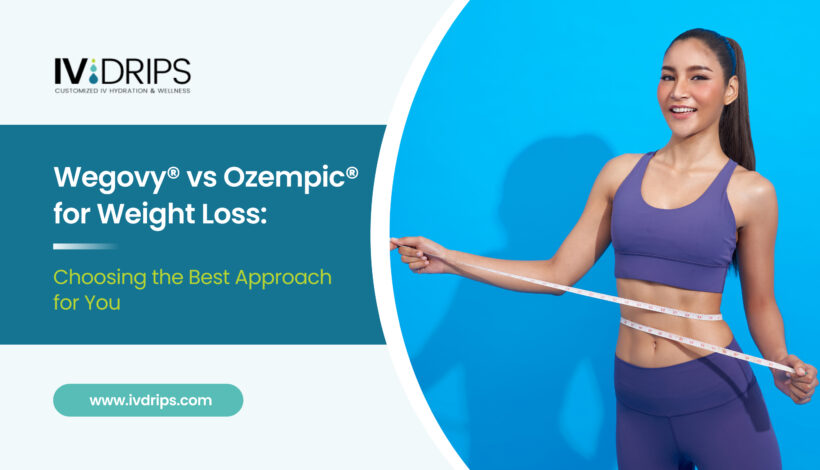 Wegovy® vs Ozempic® for Weight Loss_ Choosing the Best Approach for You