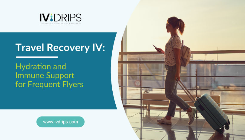 A woman with a ponytail pulls a suitcase and holds her phone while walking through an airport terminal. Text reads: Travel Recovery IV: Hydration and Immune Support for Frequent Flyers. IV Drips logo and website appear.